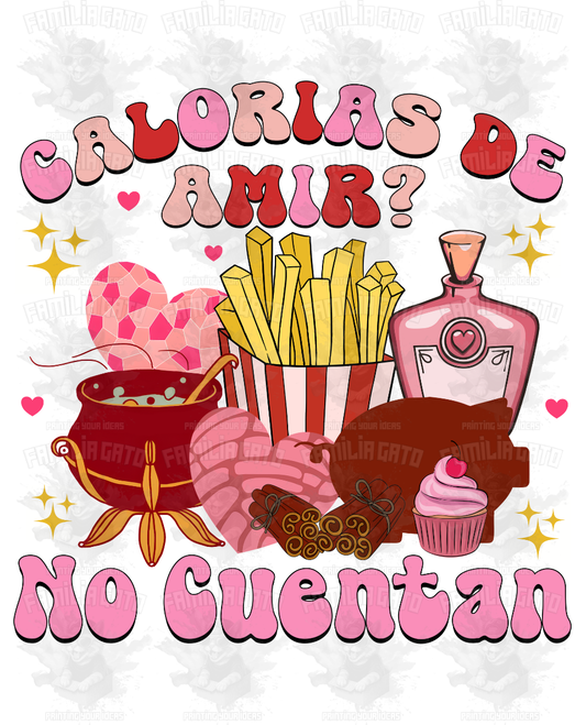 Valentine's Day - Hispanic Mexican Calorias de Amor... No Cuentan #3 DTF Transfer