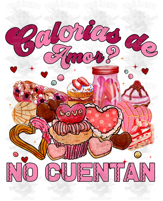 Valentine's Day - Hispanic Mexican Calorias de Amor... No Cuentan #4 DTF Transfer